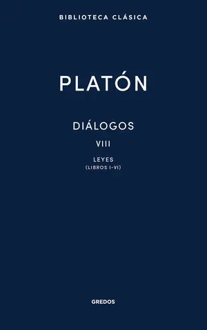Ab Werk DIÁLOGOS VIII (LEYES LIBROS I-VI)