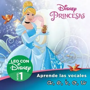 Kracherpreis CENICIENTA. APRENDE LAS LETRAS A,E,I,O,U (LEO CON DISNEY - NIVEL