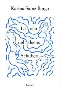 Ab Werk LA ISLA DEL DOCTOR SCHUBERT