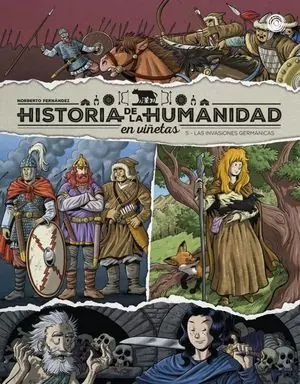 HISTORIA DE LA HUMANIDAD EN VIÑETAS. LAS INVASIONES GERMÁNICAS VO Highlight