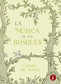 Sale LA MÚSICA DE LOS BOSQUES