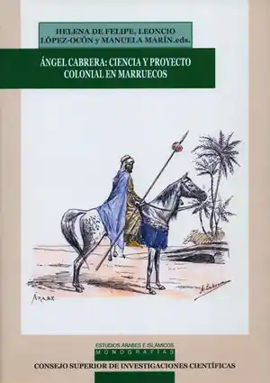ÁNGEL CABRERA: CIENCIA Y PROYECTO COLONIAL EN MARRUECOS Jetzt Zugreifen