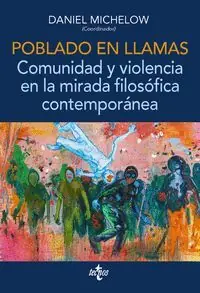 POBLADO EN LLAMAS. COMUNIDAD Y VIOLENCIA EN LA MIRADA FILOSÓFICA CONTEMPORÁNEA Expressversand