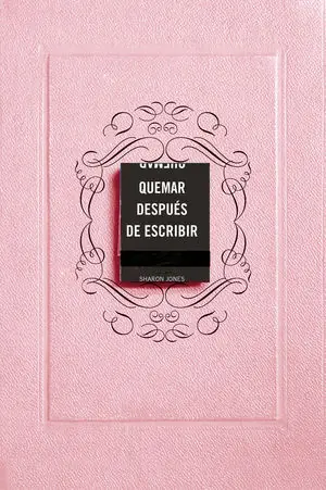 QUEMAR DESPUÉS DE ESCRIBIR (EDICIÓN OFICIAL ROSA) Zertifiziert