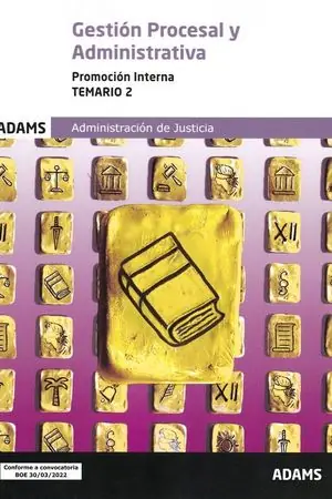 GESTIÓN PROCESAL Y ADMINISTRATIVA TEMARIO VOL.2 PROMOCION INTERNA (2022) ADMINISTRACION JUSTICIA Gleich Bestellen