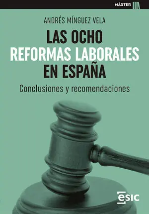 Neue Kollektion LAS OCHO REFORMAS LABORALES EN ESPAÑA