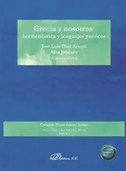 GRECIA Y NOSOTROS: HERMENÉUTICA Y LENGUAJES POÉTICOS Preis Gesenkt