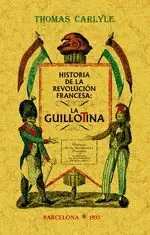 HISTORIA DE LA REVOLUCION FRANCESA: LA GUILLOTINA Expressversand