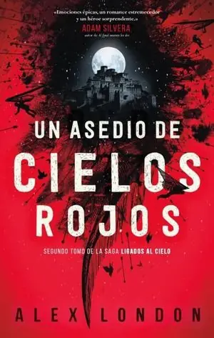 Solange Der Vorrat Reicht UN ASEDIO DE CIELOS ROJOS (LIGADOS CIELO SEGUNDO TOMO)