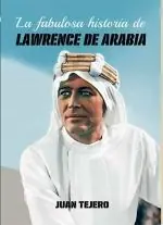 Knallerangebot LA FABULOSA HISTORIA DE LAWRENCE DE ARABIA