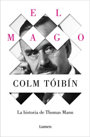 EL MAGO. LA HISTORIA DE THOMAS MANN Neu