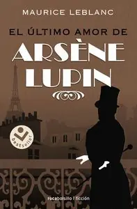 Top-Seller EL ÚLTIMO AMOR DE ARSÈNE LUPIN