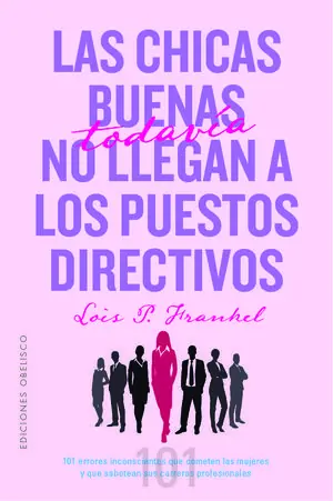 Sichere Zahlung LAS CHICAS BUENAS TODAVÍA NO LLEGAN A LOS PUESTOS DIRECTIVOS