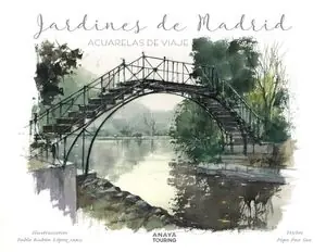 Meistverkauft JARDINES DE MADRID. ACUARELAS DE VIAJE