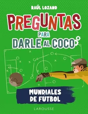 Begrenztes Angebot PREGUNTAS PARA DARLE AL COCO (MUNDIALES DE FÚTBOL)