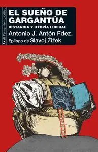 EL SUEÑO DE GARGANTUA (DISTANCIA Y UTOPIA LIBERAL) Angebot