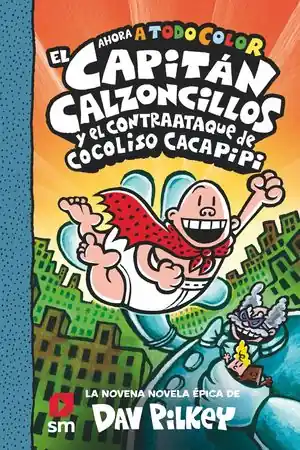 Im Trend EL CAPITÁN CALZONCILLOS Y EL CONTRAATAQUE DE COCOLISO CACAPIPI