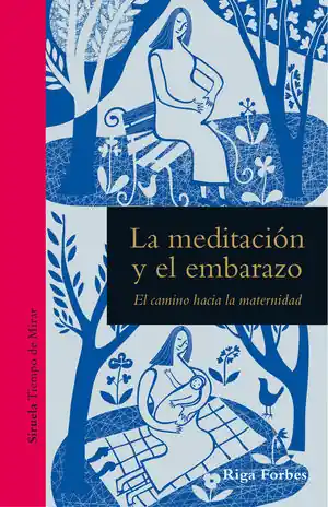 Hochwertig LA MEDITACIÓN Y EL EMBARAZO