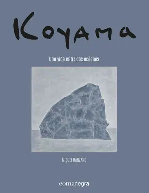 KOYAMA. UNA VIDA ENTRE DOS OCÉANOS Gleich Bestellen