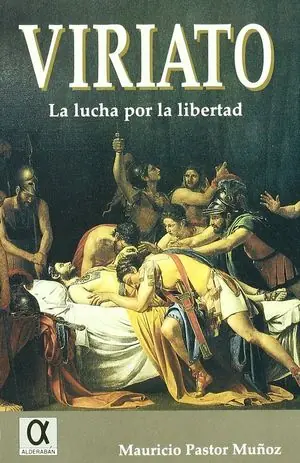 VIRIATO (LA LUCHA POR LA LIBERTAD) Ab Werk