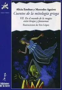 CUENTOS DE LA MITOLOGÍA GRIEGA VII (EN EL MUNDO DE LA MAGIA: ENTRE BRUJAS Y FANTASMAS Schneller Versand