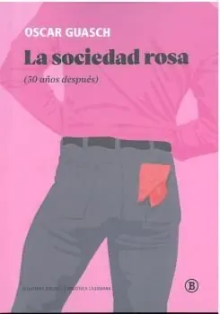 LA SOCIEDAD ROSA (30 AÑOS DESPUES) Online Kaufen