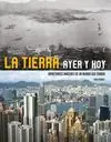 Beliebt TIERRA AYER Y HOY, LA. IMPACTANTES IMAGENES DE UN MUNDO QUE CAMBIA