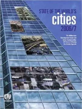 Wochenendangebot STATE OF THE WORLD'S CITIES 2006/7. THE MILLENNIUM DEVELOPMENT GOALS AND URBAN SUSTAINABILITY