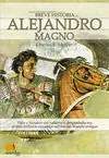 Schneller Versand ALEJANDRO MAGNO, BREVE HISTORIA DE.... VIDA Y HAZAÑAS DEL VALIENTE Y DESPIADADO REY, EL MÁS BRILLANTE ESTRATEGA MILITAR