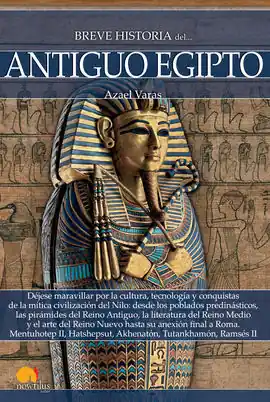 BREVE HISTORIA DEL ANTIGUO EGIPTO. VIAJE POR LAS MARAVILLAS, ENIGMAS Y MISTERIOS DE LA MILENARIA CIVILIZACIÓN DEL N Neu Im Sortiment