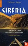 SIBERIA. 3.800 KM EN CANOE DU LAC BAIKAL A L'OCEAN ARCTIQUE Neuheit