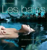 BAINS DANS LE MONDE, LES. UN ENCHANTEMENT DES SENS Kracherpreis