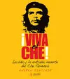 ¡VIVA EL CHE!. LA VIDA Y LA EXTRAÑA MUERTE DEL CHE GUEVARA Versand Am Gleichen Tag