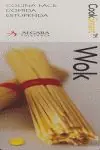 WOK [FICHAS] COCINA FACIL, COMIDA ESTUPENDA -COOK SMART Nur Heute