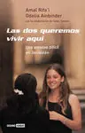 Neu Im Sortiment LAS DOS QUEREMOS VIVIR AQUI. UNA AMISTAD DIFICIL EN JERUSALEN