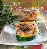COCINA FENG-SHUI DE LOS CINCO ELEMENTOS. RECETAS EQUILIBRADAS, NATURALES Y SABROSAS Hochwertig