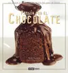 Jetzt Bestellen PASION POR EL CHOCOLATE. EL GRAN LIBRO DEL MANJAR DE LOS DIOSES