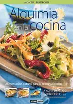 Ausverkauf ALQUIMIA EN LA COCINA. LA COCINA ENERGETICA PARA EL CUERPO Y EL ESPIRITU