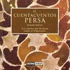 CUENTACUENTOS PERSA, EL. LOS RELATOS QUE HICIERON SOÑAR AL EMPERADOR Kostenloser Rückversand