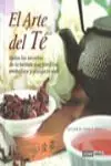 ARTE DEL TE, EL. TODOS LOS SECRETOS DE LA BEBIDA QUE TONIFICA, EMBELLECE Y ALARGA Ab Werk