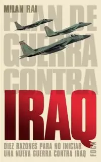 PLAN DE GUERRA CONTRA IRAQ. DIEZ RAZONES PARA NO INICIAR UNA NUEVA GUERRA CONTRA IRAQ Gratis Versand