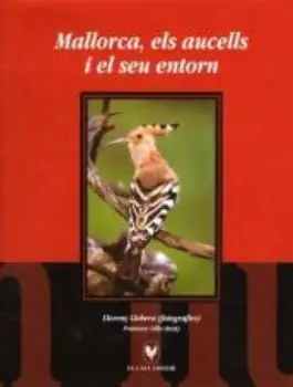 MALLORCA, ELS AUCELLS I EL SEU ENTORN Gleich Bestellen