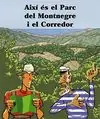 MONTNEGRE I EL CORREDOR, AIXI ES EL PARC NATURAL DEL Schneller Versand