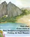 PETIT DIARI.PARC NACIONAL D'AIGUESTORTES I ESTANY DE SANT MAURICI Wochenendangebot