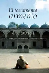 Kostenfreie Lieferung TESTAMENTO ARMENIO, EL. 1915 EL PRIMER GENOCIDIO MODERNO SE CIERNE SOBRE ARMENIA