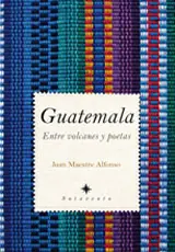 GUATEMALA. ENTRE VOLCANES Y POETAS Finale Aktion