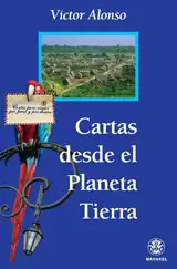 Preisreduziert CARTAS DESDE EL PLANETA TIERRA