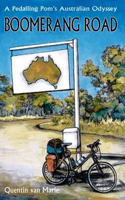 Meistverkauft BOOMERANG ROAD. A PEDALLING POM'S AUSTRALIAN ODYSSEY