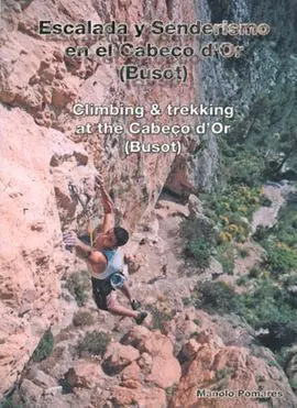 ESCALADA Y SENDERISMO EN EL CABEÇO D'OR (BUSOT). CLIMBING & TREKKING AT THE CABEÇO D'OR Handgefertigt