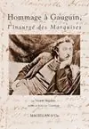HOMMAGE A GAUGUIN, L'INSURGE DES MARQUISES Neuheit